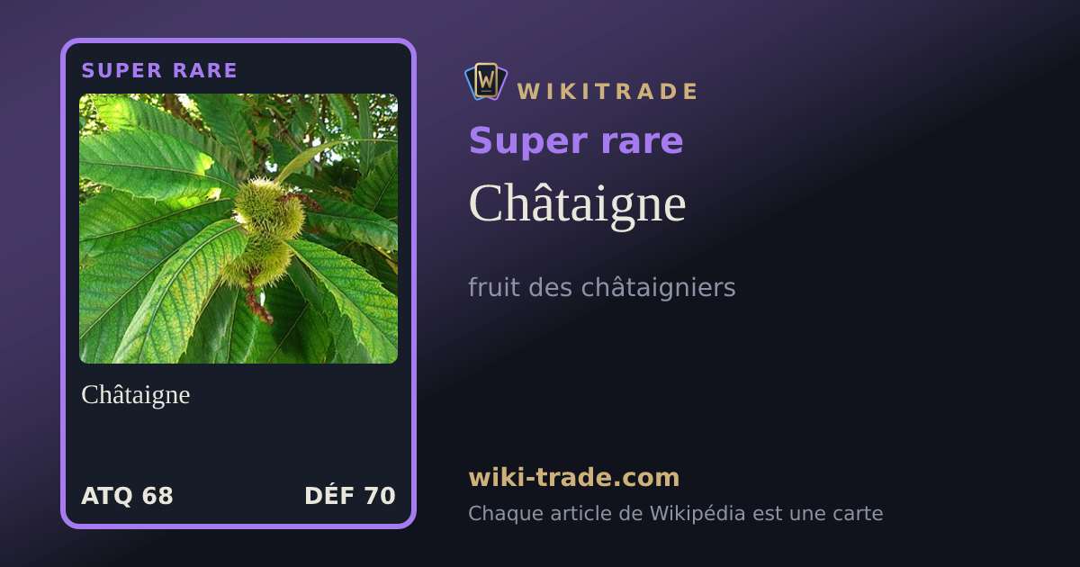 Châtaigne — carte Super rare