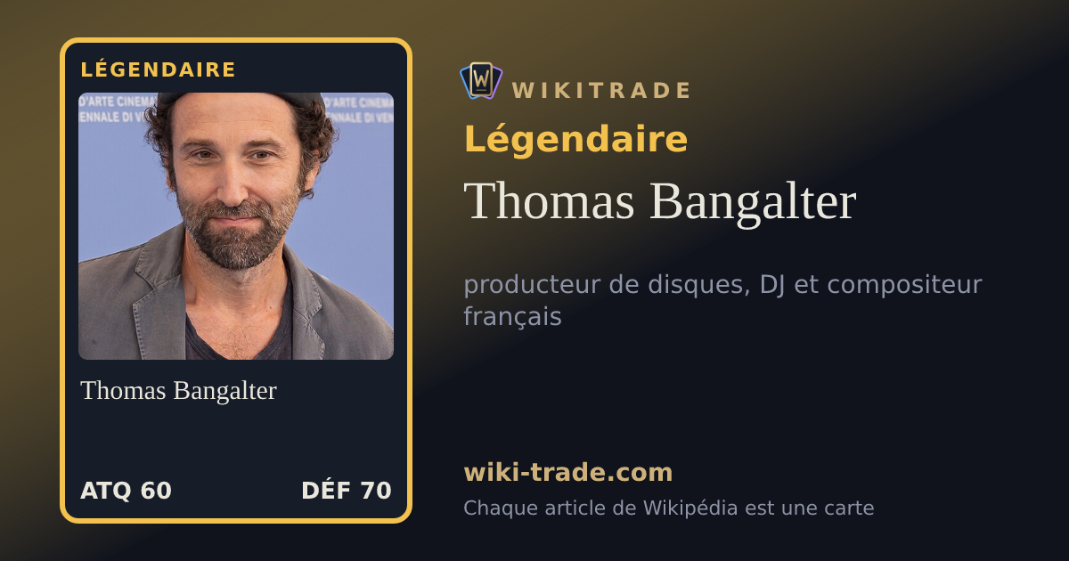 Thomas Bangalter — carte Légendaire