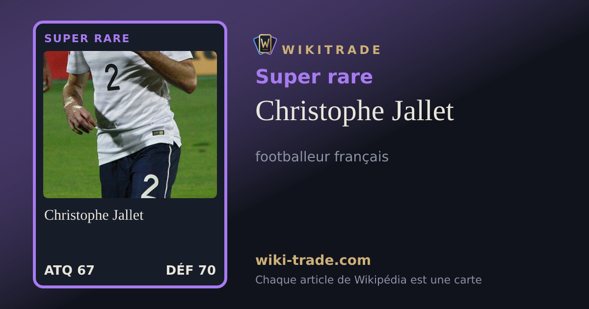 Christophe Jallet — carte Super rare
