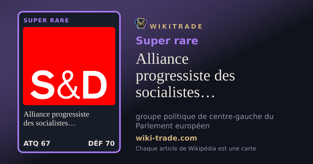 Alliance progressiste des socialistes et démocrates au Parlement européen — carte Super rare