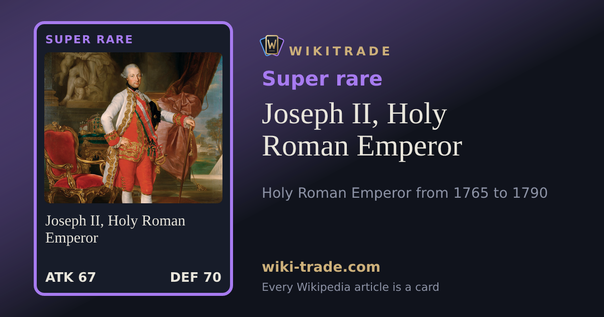 Joseph II, Holy Roman Emperor — Super rare card