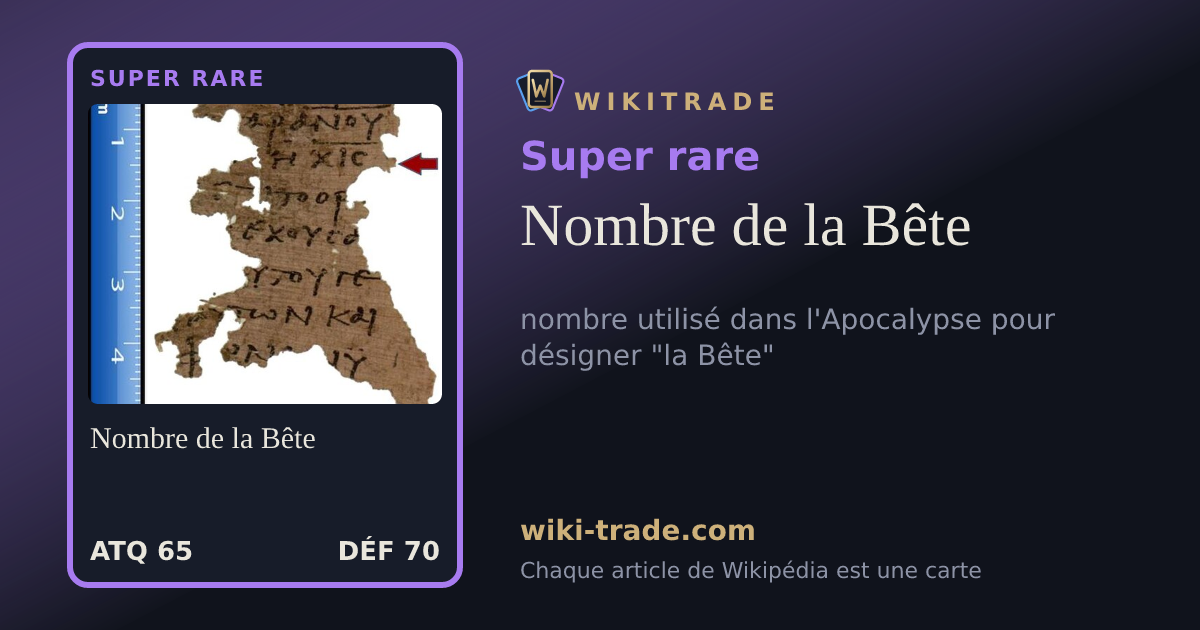 Nombre de la Bête — carte Super rare