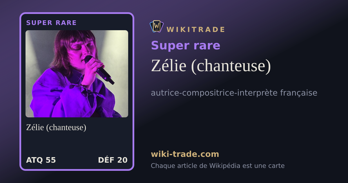 Zélie (chanteuse) — carte Super rare