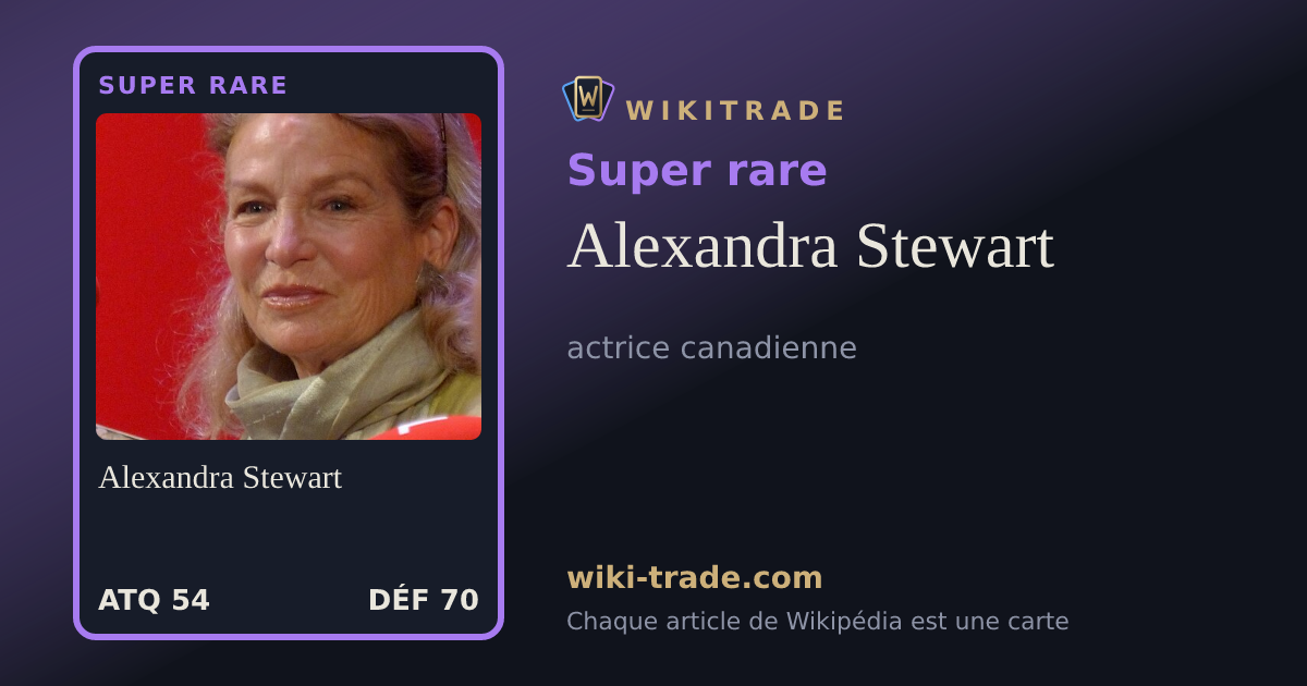 Alexandra Stewart — carte Super rare