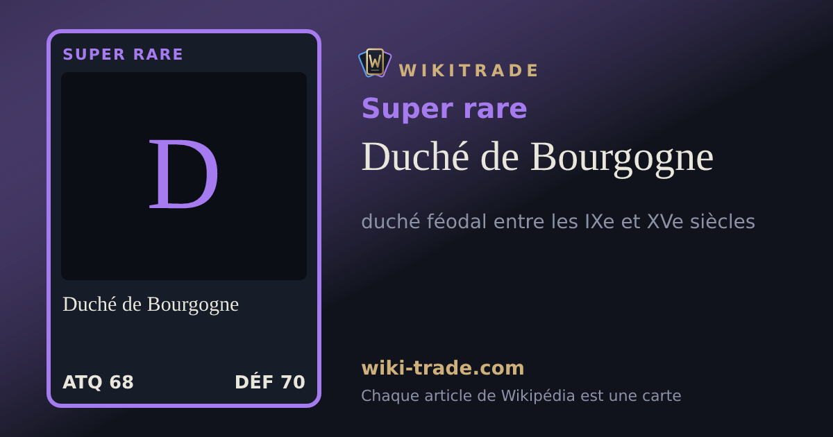 Duché de Bourgogne — carte Super rare