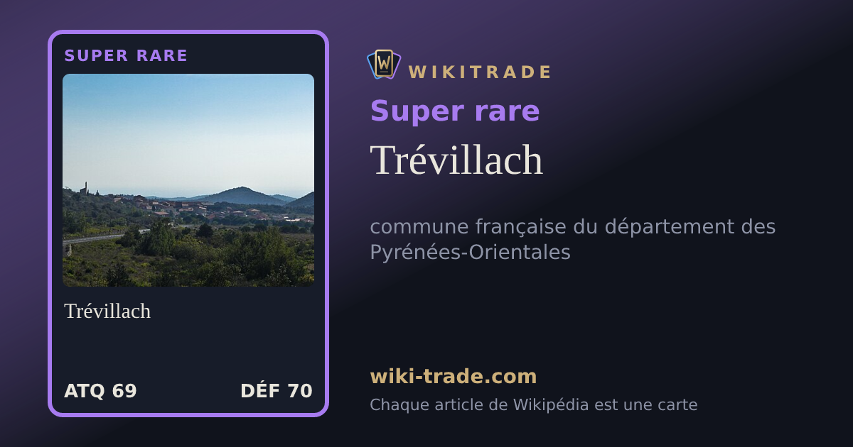 Trévillach — carte Super rare