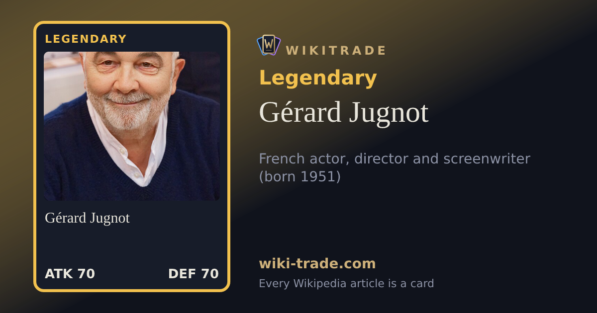 Gérard Jugnot — Legendary card
