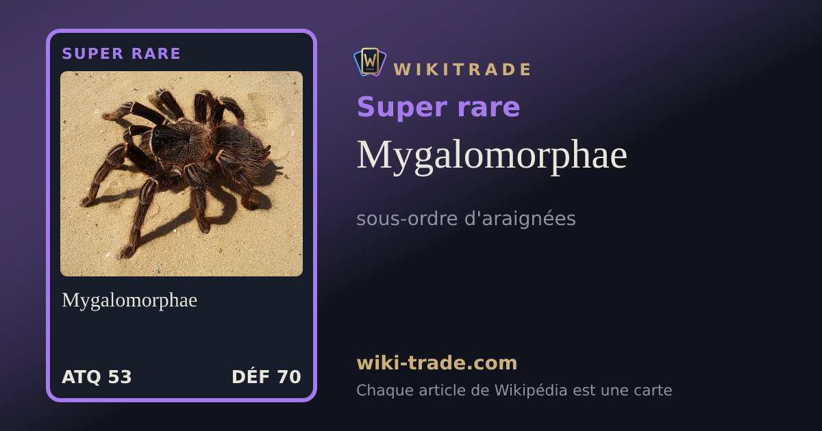 Mygalomorphae — carte Super rare