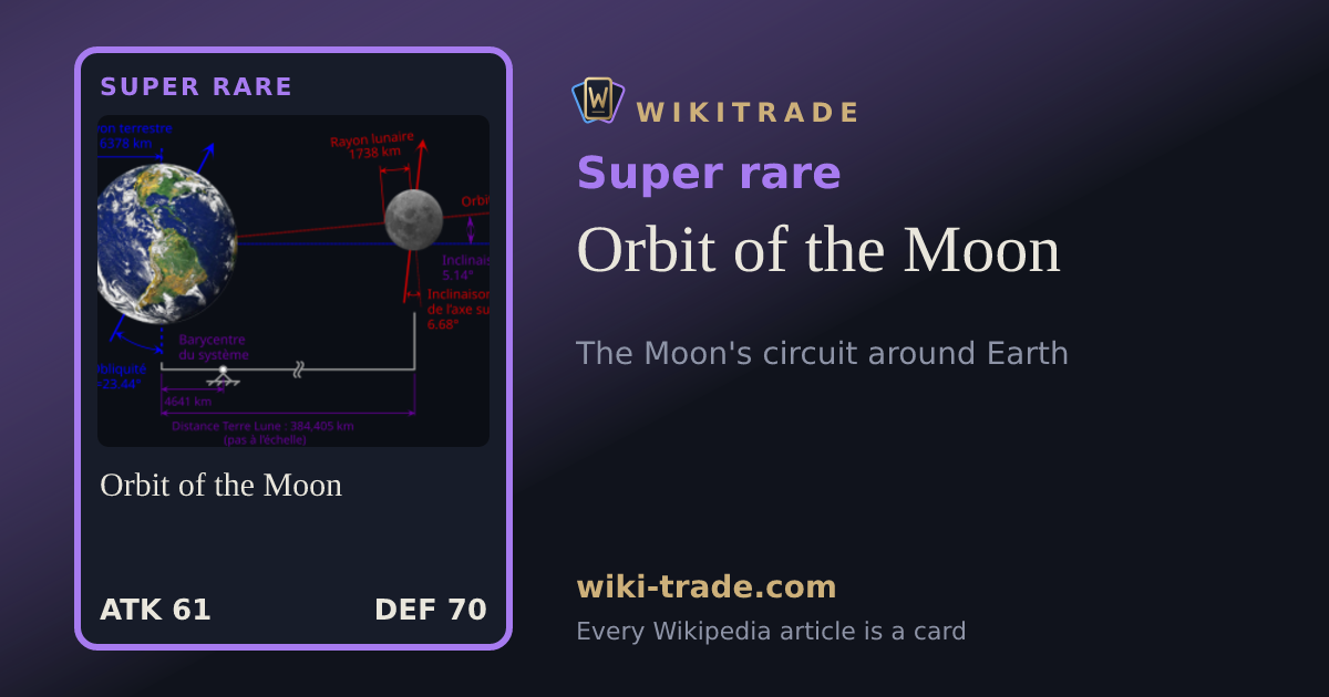 Orbit of the Moon — Super rare card