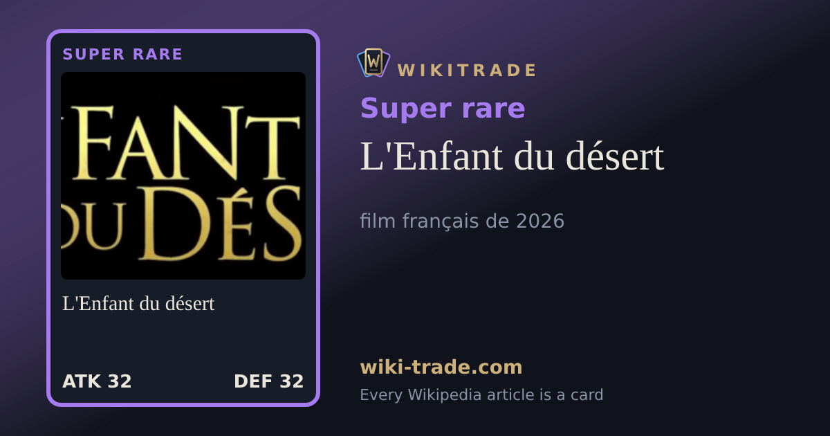 L'Enfant du désert — Super rare card