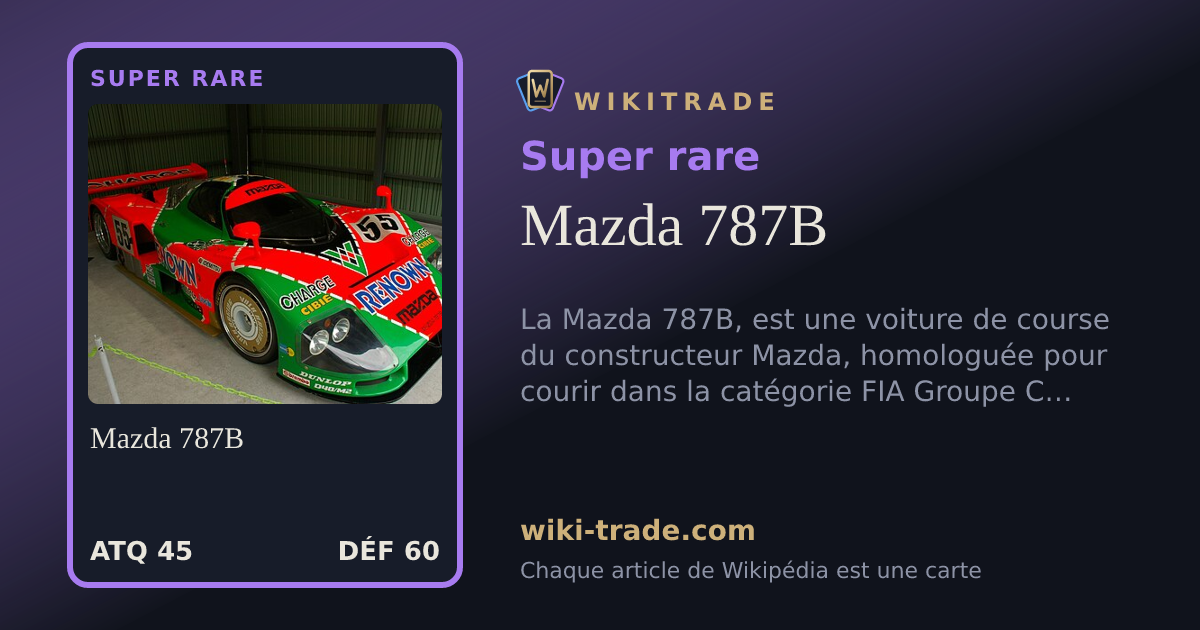 Mazda 787B — carte Super rare