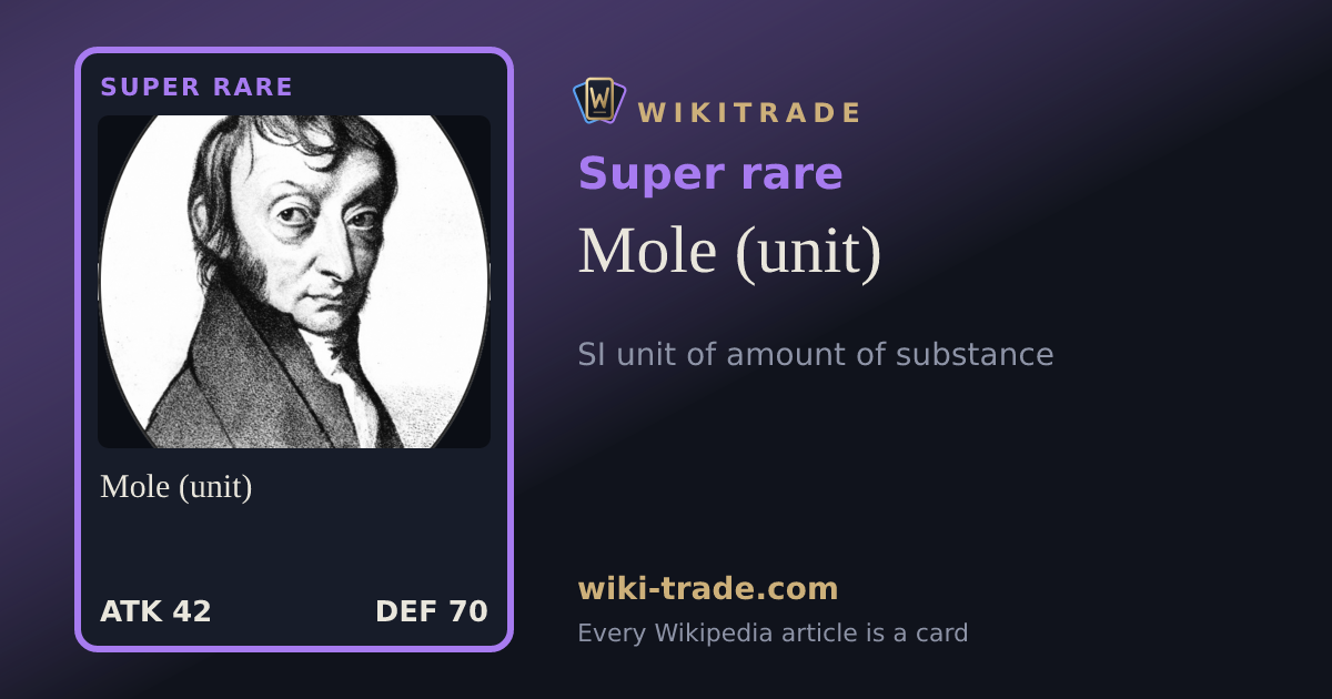 Mole (unit) — Super rare card