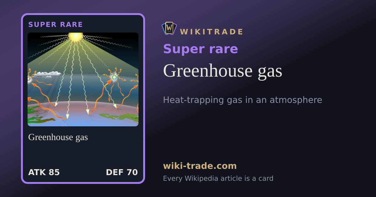 Greenhouse gas — Super rare card