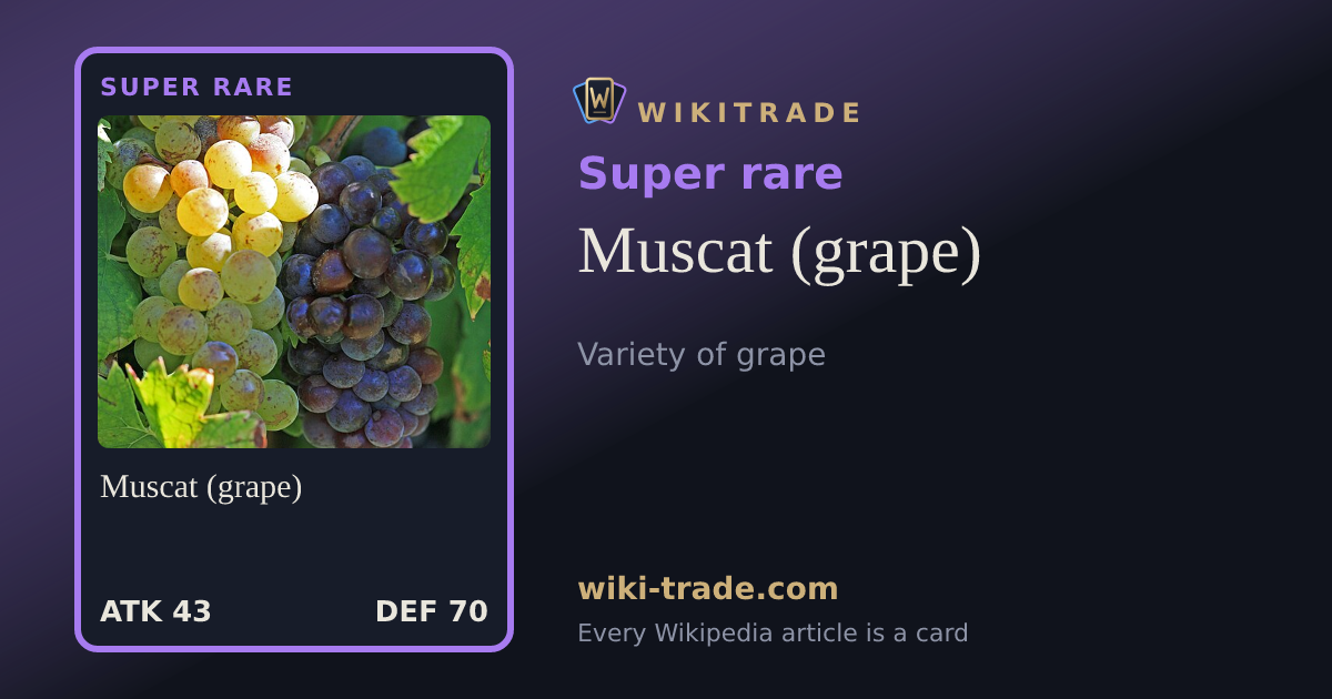 Muscat (grape) — Super rare card