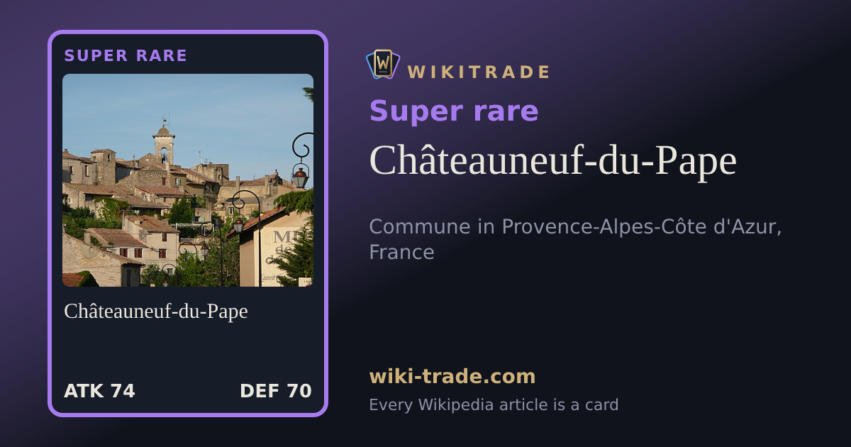 Châteauneuf-du-Pape — Super rare card
