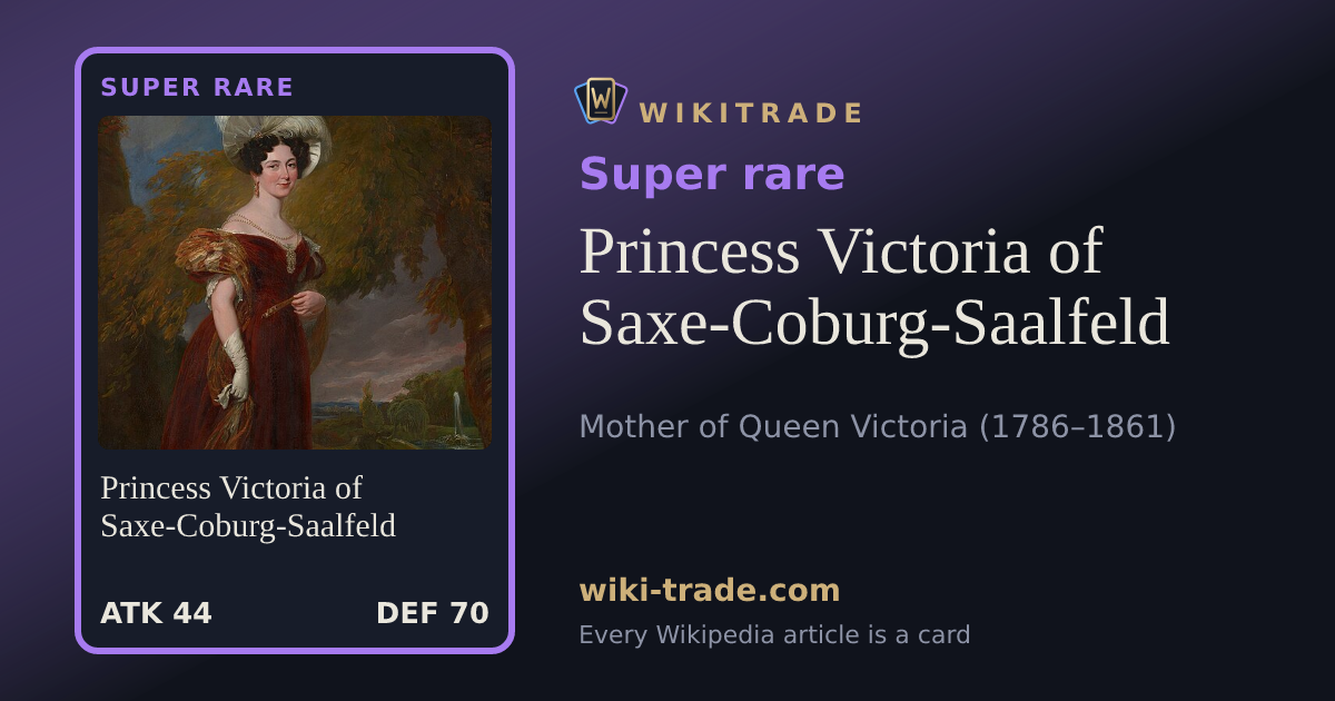 Princess Victoria of Saxe-Coburg-Saalfeld — Super rare card