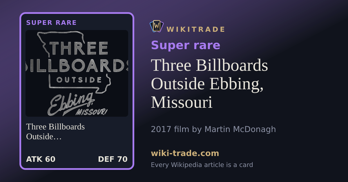 Three Billboards Outside Ebbing, Missouri — Super rare card