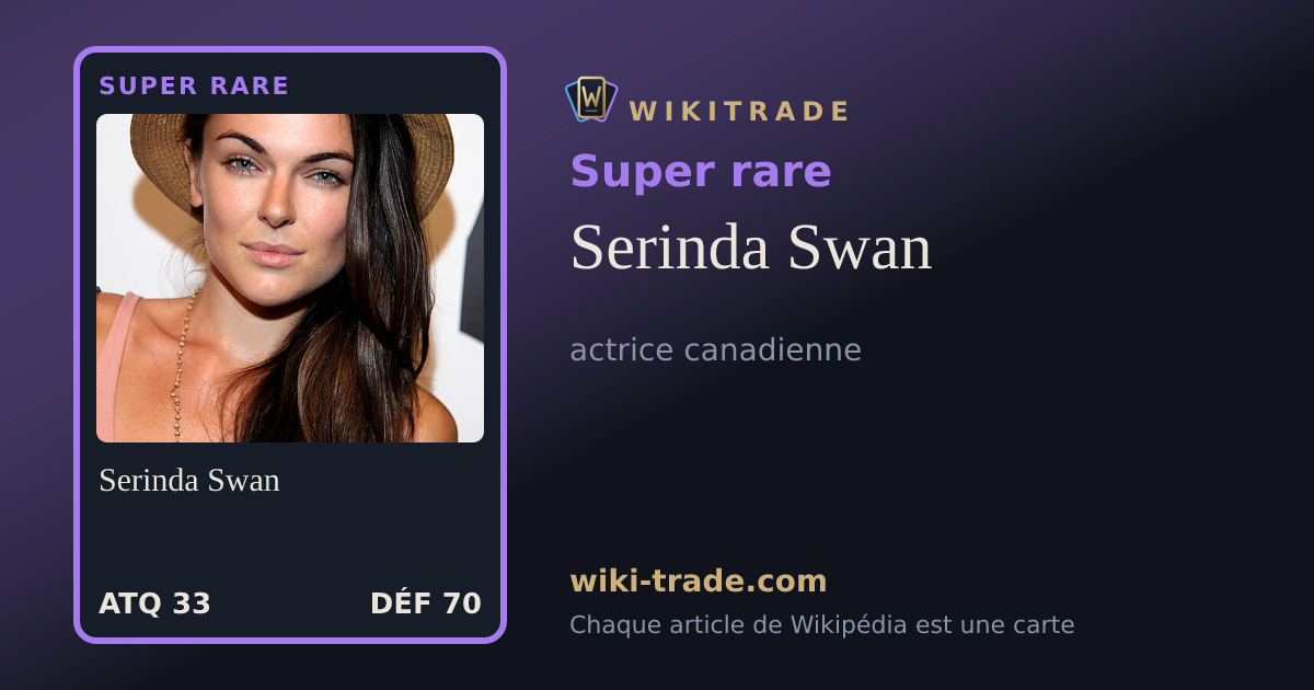 Serinda Swan — carte Super rare