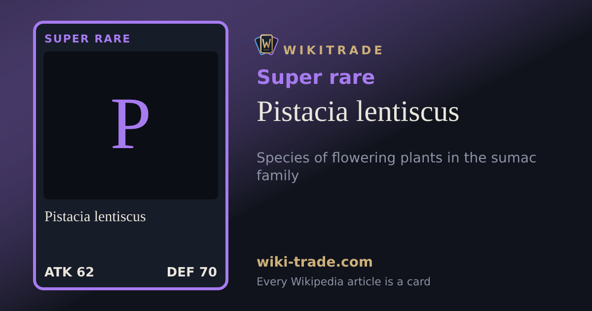 Pistacia lentiscus — Super rare card