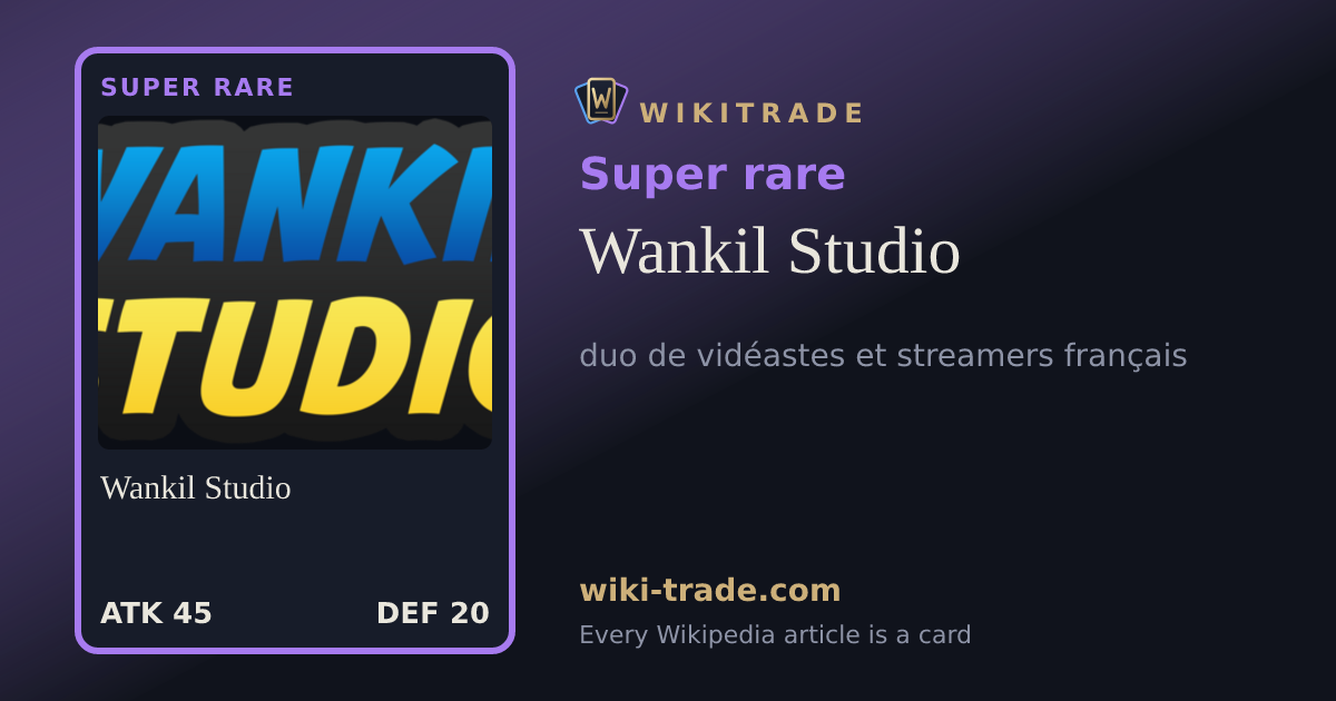 Wankil Studio — Super rare card