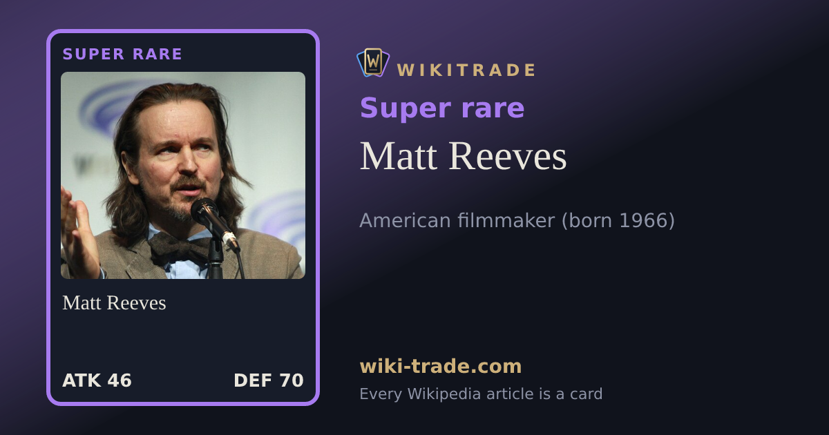 Matt Reeves — Super rare card