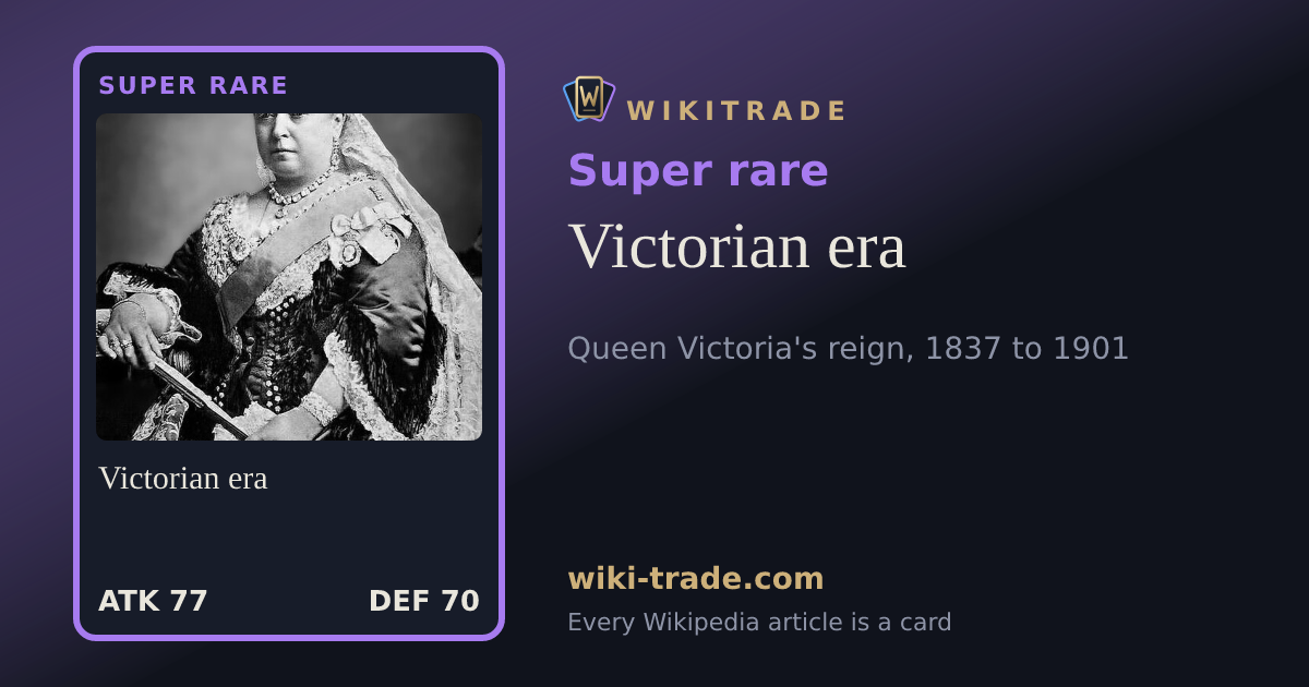 Victorian era — Super rare card