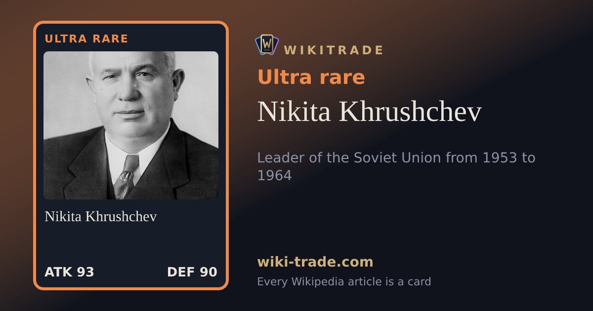 Nikita Khrushchev — Ultra rare card