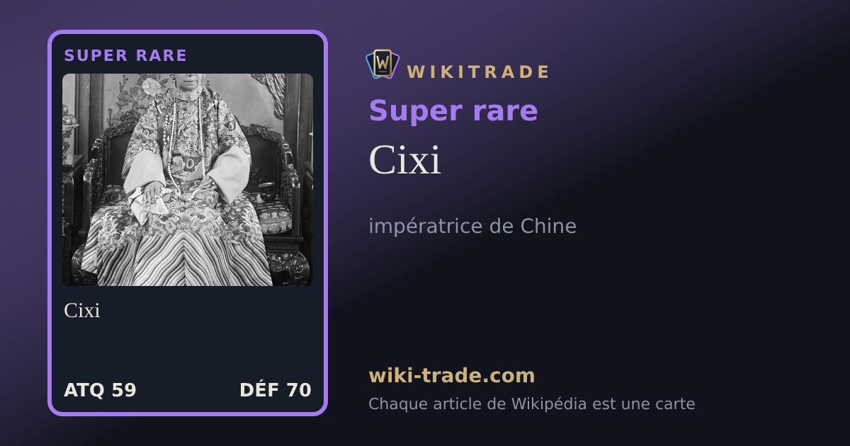 Cixi — carte Super rare