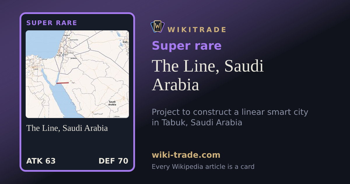 The Line, Saudi Arabia — Super rare card
