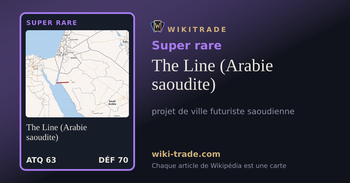 The Line (Arabie saoudite) — carte Super rare