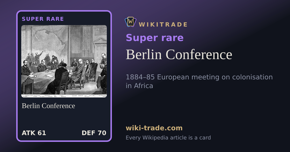 Berlin Conference — Super rare card