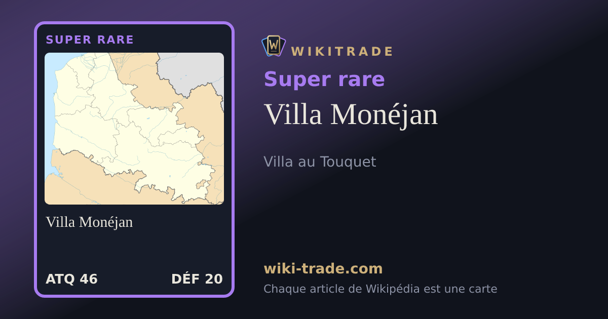 Villa Monéjan — carte Super rare