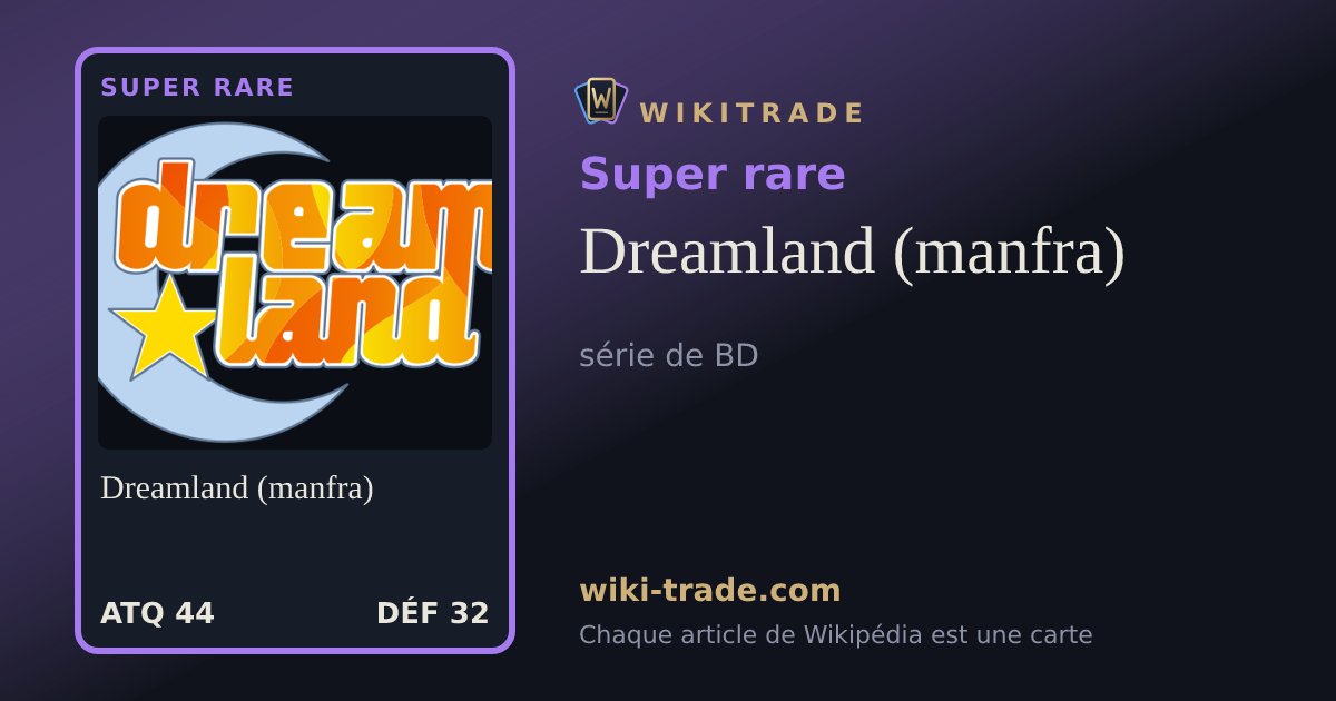 Dreamland (manfra) — carte Super rare