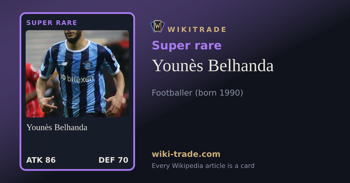 Younès Belhanda — Super rare card