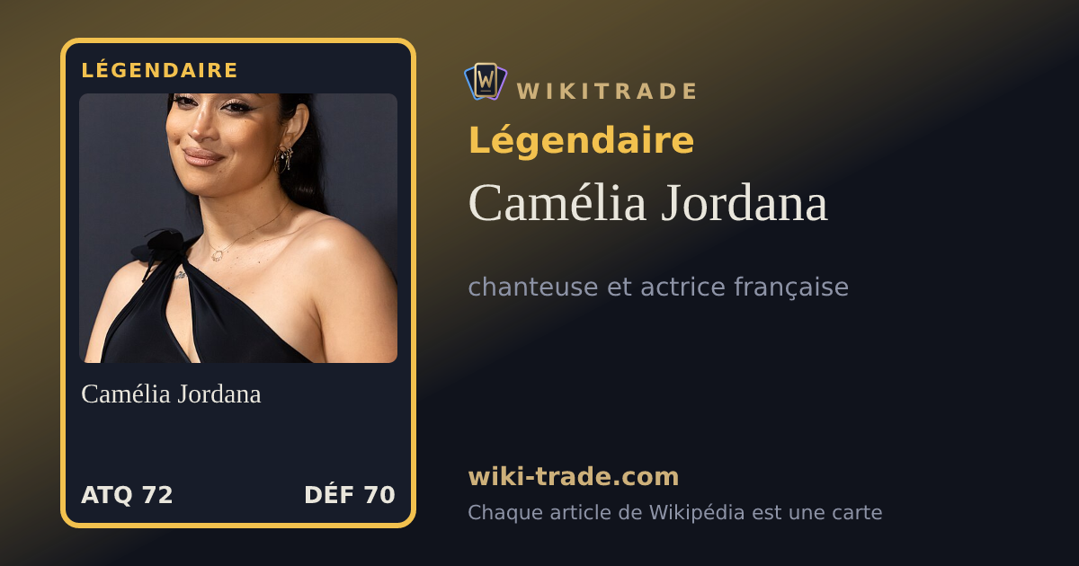 Camélia Jordana — carte Légendaire
