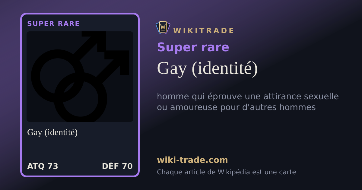 Gay (identité) — carte Super rare