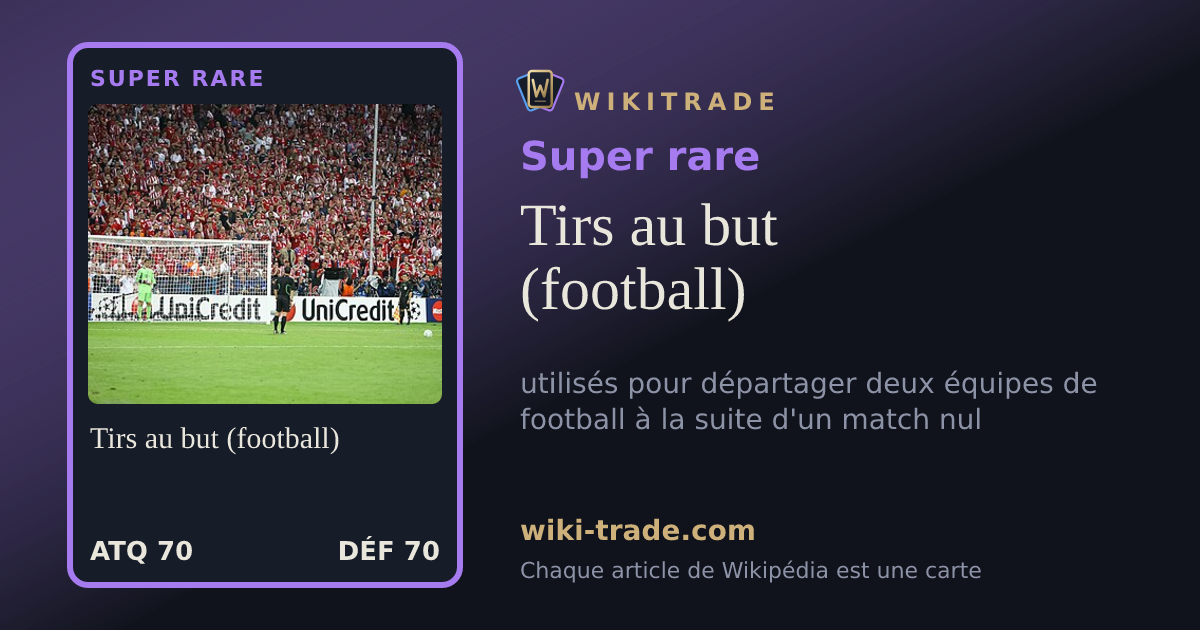 Tirs au but (football) — carte Super rare