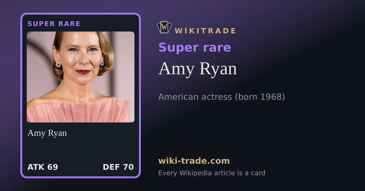 Amy Ryan — Super rare card
