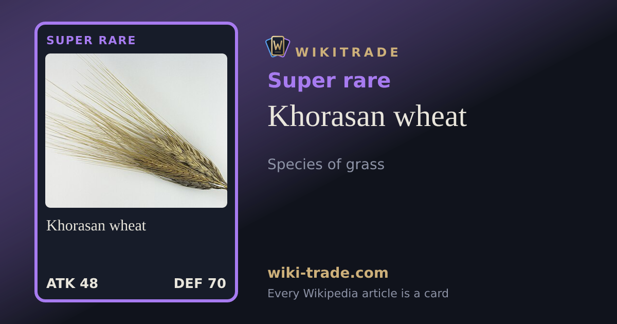 Khorasan wheat — Super rare card