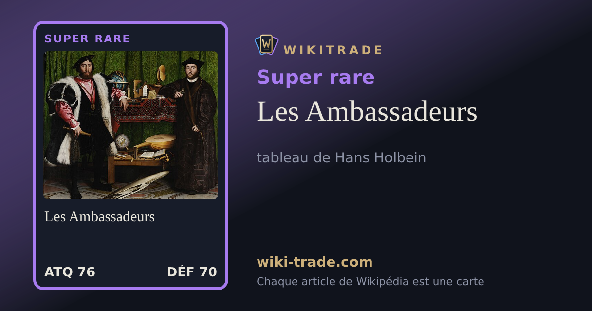 Les Ambassadeurs — carte Super rare
