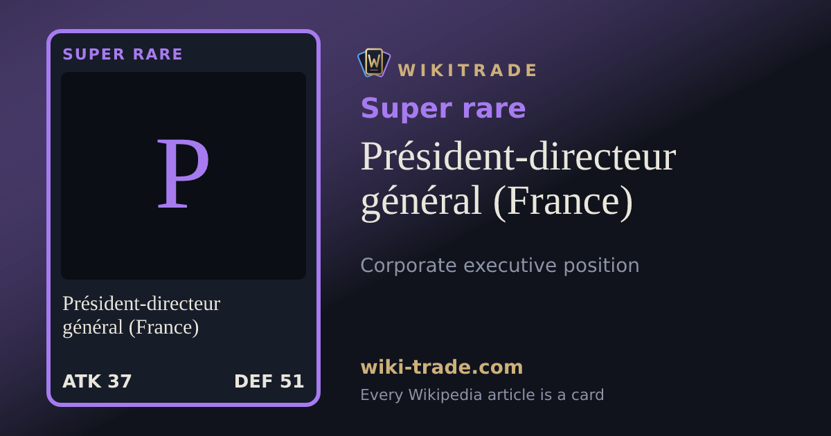 Président-directeur général (France) — Super rare card