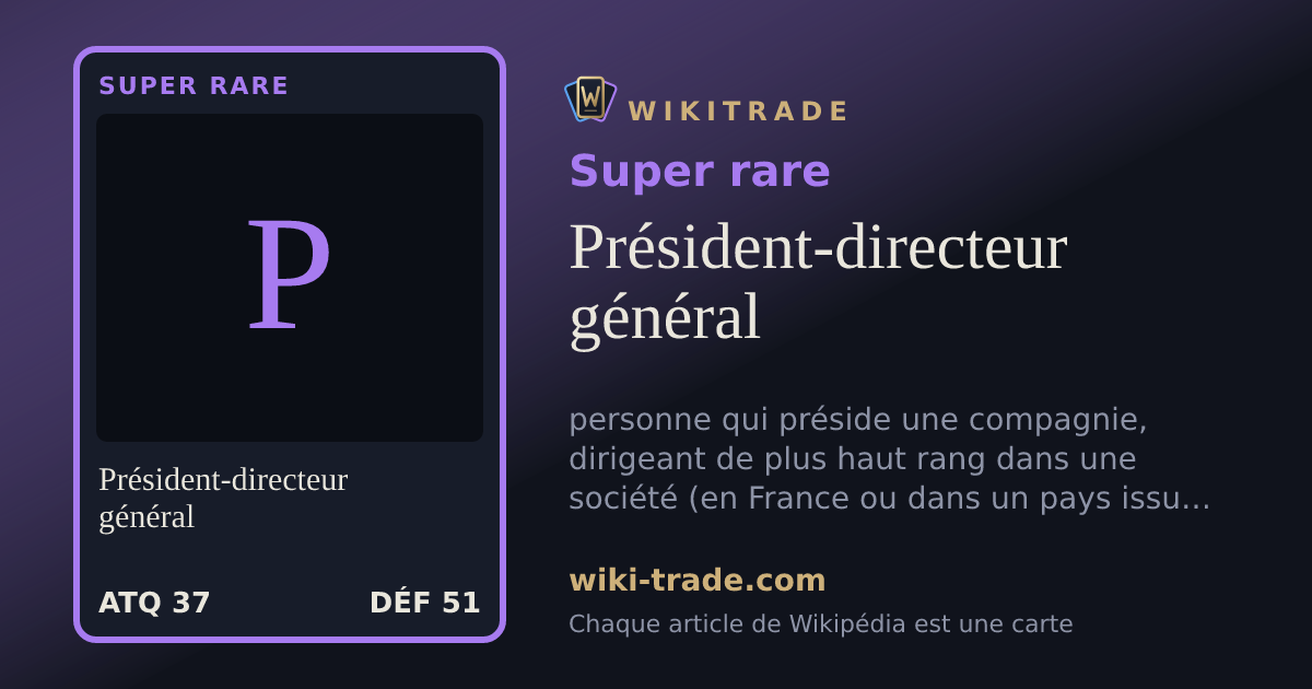 Président-directeur général — carte Super rare
