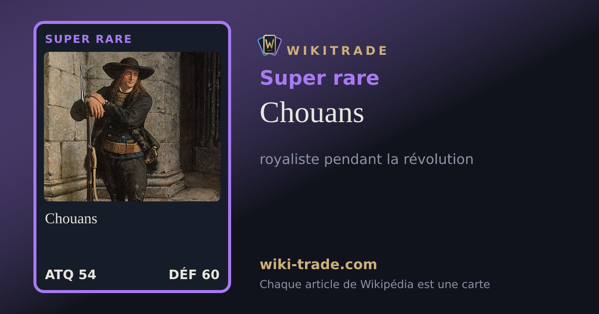 Chouans — carte Super rare