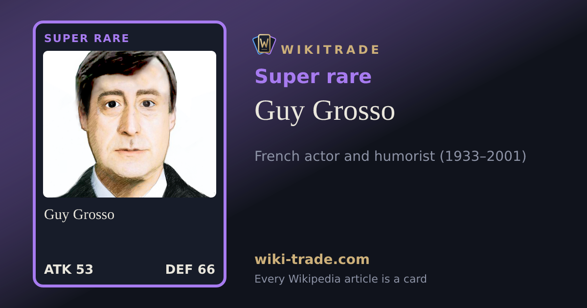 Guy Grosso — Super rare card