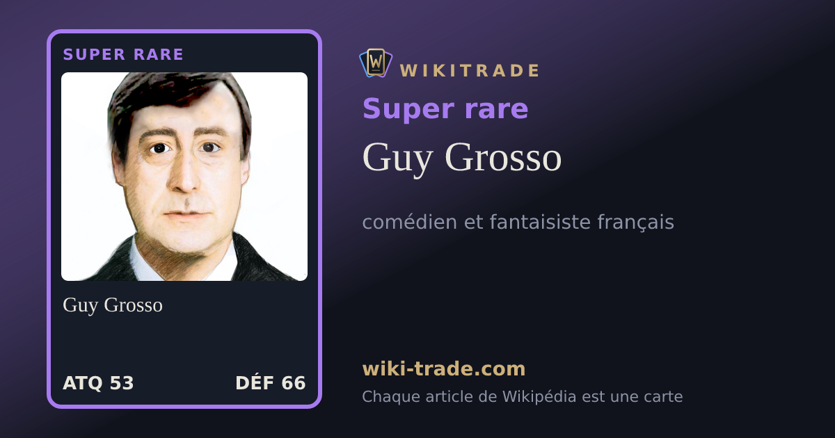 Guy Grosso — carte Super rare