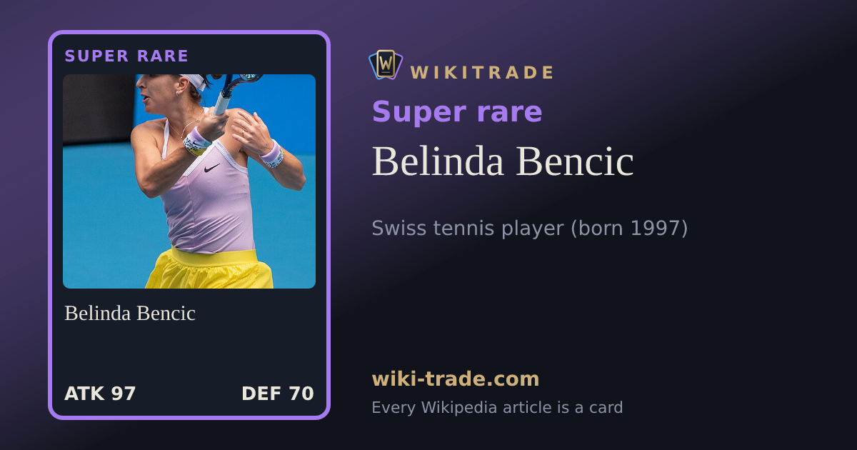 Belinda Bencic — Super rare card