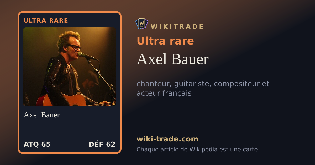 Axel Bauer — carte Ultra rare
