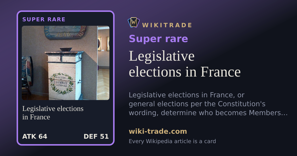Legislative elections in France — Super rare card
