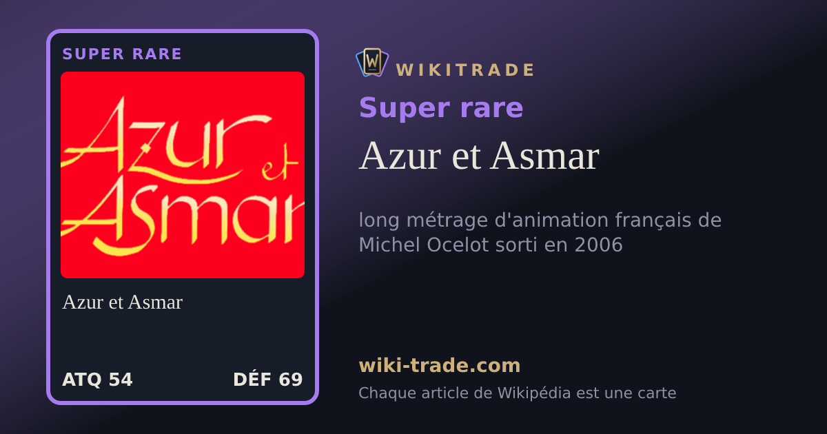 Azur et Asmar — carte Super rare