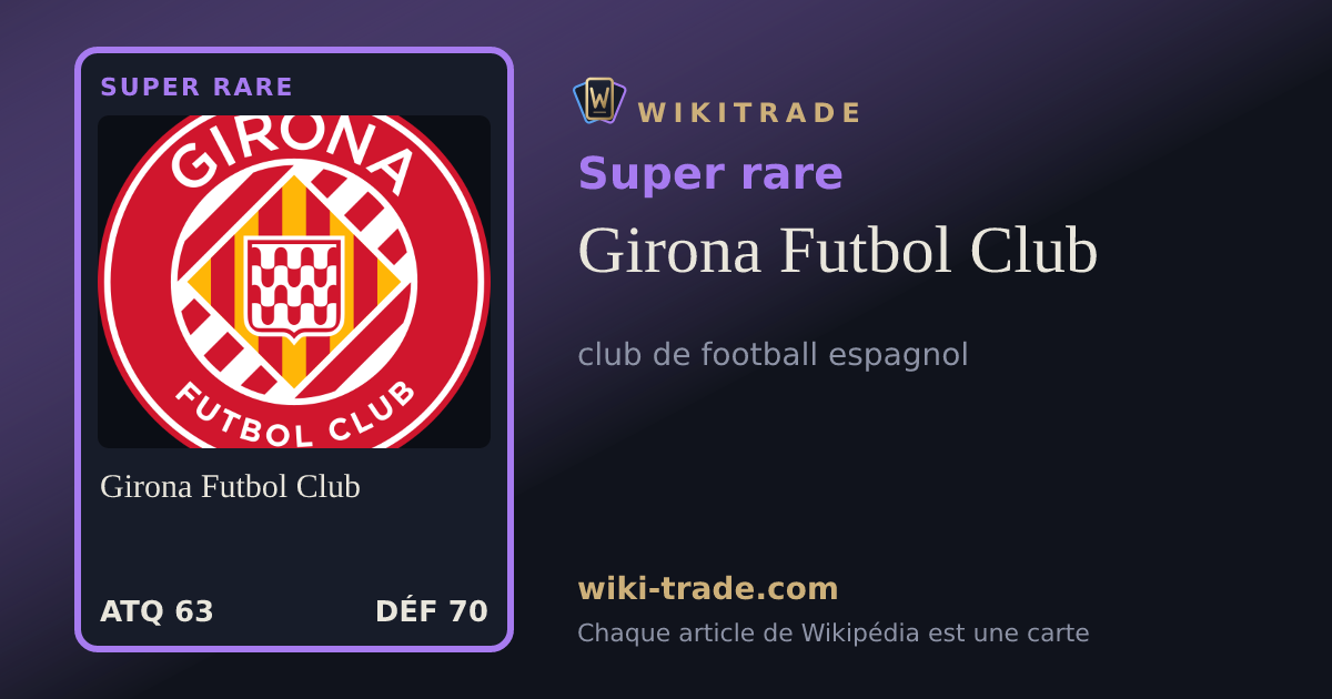 Girona Futbol Club — carte Super rare